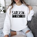  Funny Sarcasm It's How I Hug Sarcastic College Humor For Snarky Students Sweatshirt
