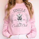 Small Light Pink Single Babes Cocktail Club Positivity Self Love Cozy Fleece Soft Everyday Wear Sweatshirt