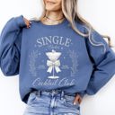 XXL Indigo Blue Single Babes Cocktail Club Positivity Self Love Cozy Fleece Soft Everyday Wear Sweatshirt