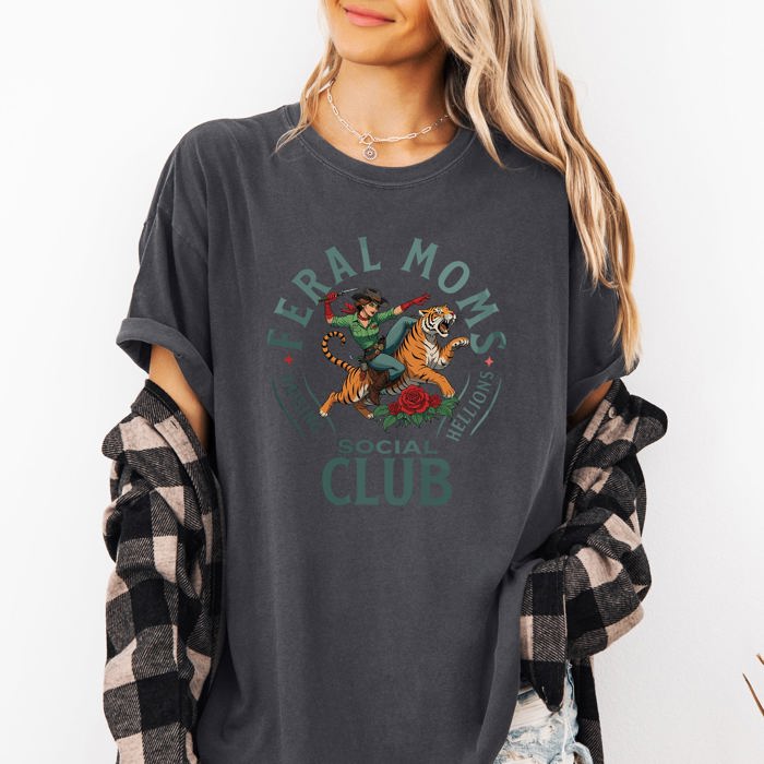 Feral Mom's Social Club Raising Hellions Tiger Mother's Day Limited Edition Comfort Colors Tee