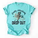 Medium Chalky Mint Gentle Parenting Drop Out Mama Mother's Day Choice Statement For Bold Moms Comfort Colors Tee