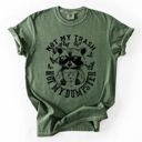  Not My Trash, Not My Dumpster, Raccoon Not My Trash Dumpster Saying Comfort Colors Tee