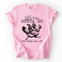  Sorry Gotta Go Vibes Are Off Raccoon And Chicken Sarcastic Saying Comfort Colors Tee