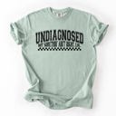 Medium Sage Undiagnosed, But Something Ain't Right Funny Tism Mental Health Sassy Comfort Colors Tee