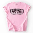 Large Blossom Light Pink Undiagnosed, But Something Ain't Right Funny Tism Mental Health Sassy Comfort Colors Tee