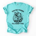 Small Chalky Mint You're Weird, I'll Keep You Raccoon Possum Opossum Hand-Drawn Illustration Comfort Colors Tee