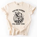 XXL Ivory Cream You're Weird, I'll Keep You Raccoon Possum Opossum Hand-Drawn Illustration Comfort Colors Tee