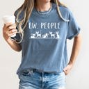 Medium Blue Jean Ew People Sarcasm Cats Cat Lover Animal Lover Funny Sarcastic Comfort Colors Tee