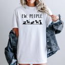 Medium White Ew People Sarcasm Cats Cat Lover Animal Lover Funny Sarcastic Comfort Colors Tee