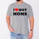 Small Granite I Love Hot Moms Funny Mom Heart Graphic For Mother's Day Celebration Comfort Colors Tee