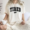 XXXL Ivory Cream Tired 24/7 Motivational Funny Mom Life Anxiety Mother's Day Edition Comfort Colors Tee
