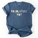 XL Denim Blue Absolutely Not Colorful Sassy Sarcastic Minimalist Funny Graphic Comfort Colors Tee