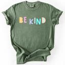  Be Kind, Colorful, Sassy, Sarcastic, Minimalist, Funny Saying Comfort Colors Tee