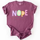  Nope, Colorful, Sassy, Sarcastic, Minimalist, Funny, Bold, Playful Comfort Colors Tee