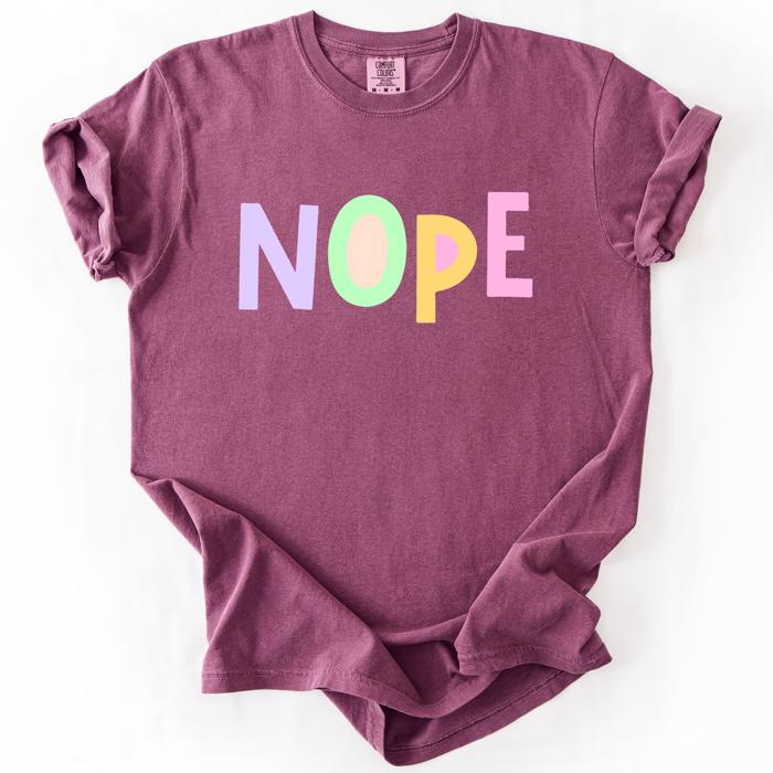 Nope, Colorful, Sassy, Sarcastic, Minimalist, Funny, Bold, Playful Comfort Colors Tee