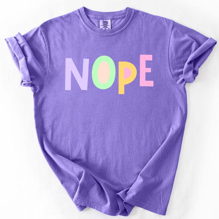 Nope, Colorful, Sassy, Sarcastic, Minimalist, Funny, Bold, Playful Comfort Colors Tee