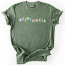  Overthinker Colorful Sassy Sarcastic Minimalist Funny Bold Statement Comfort Colors Tee