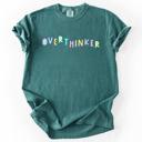 Medium Blue Spruce Green Overthinker Colorful Sassy Sarcastic Minimalist Funny Bold Statement Comfort Colors Tee