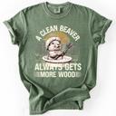  A Clean Beaver, Get More Wood Classic Dad Humor Design Edition Comfort Colors Tee