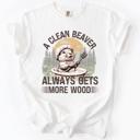 Medium White A Clean Beaver, Get More Wood Classic Dad Humor Design Edition Comfort Colors Tee