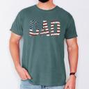 XL Blue Spruce Green Dad Patriotic American Flag Stars and Stripes USA Proud Father Comfort Colors Tee