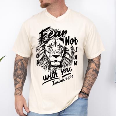 Fear Not, For I Am With You, Lion Bible Verse Faith Motto Inspirational Comfort Colors Tee