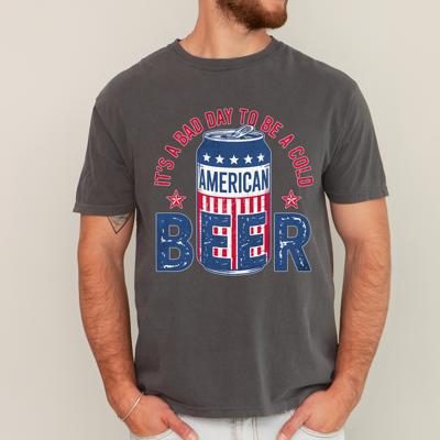 It's A Bad Day To Be A Cold Beer Flag Patriotic Edition Graphic Comfort Colors Tee