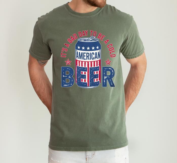 It's A Bad Day To Be A Cold Beer Flag Patriotic Edition Graphic Comfort Colors Tee