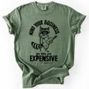 XXL Moss Dark Green Mind Your Business, My Kids Are Expensive, Funny, Work Edition Comfort Colors Tee