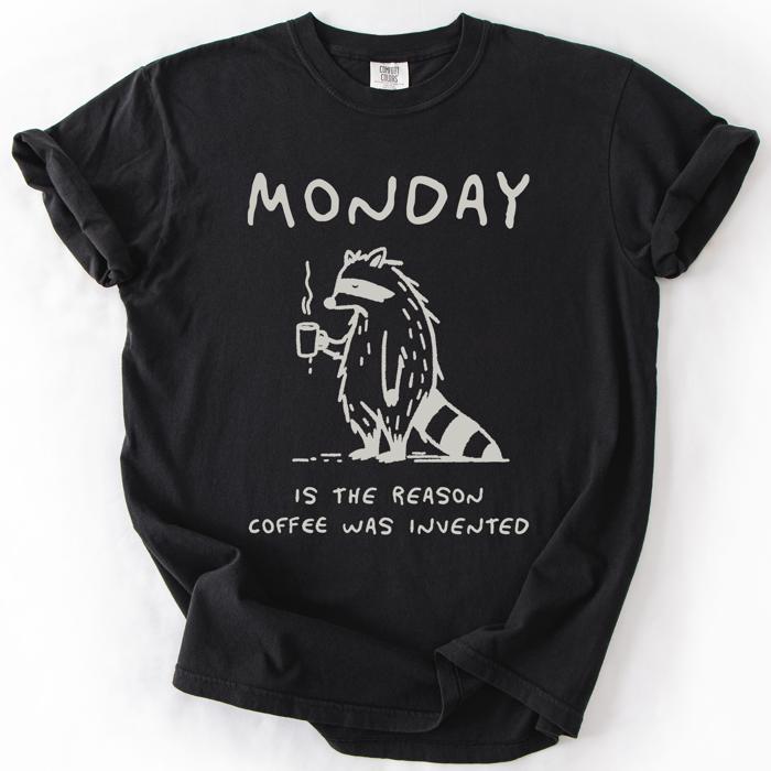 Monday Raccoon Coffee Funny Everyday Morning Struggle Humor Edition Comfort Colors Tee