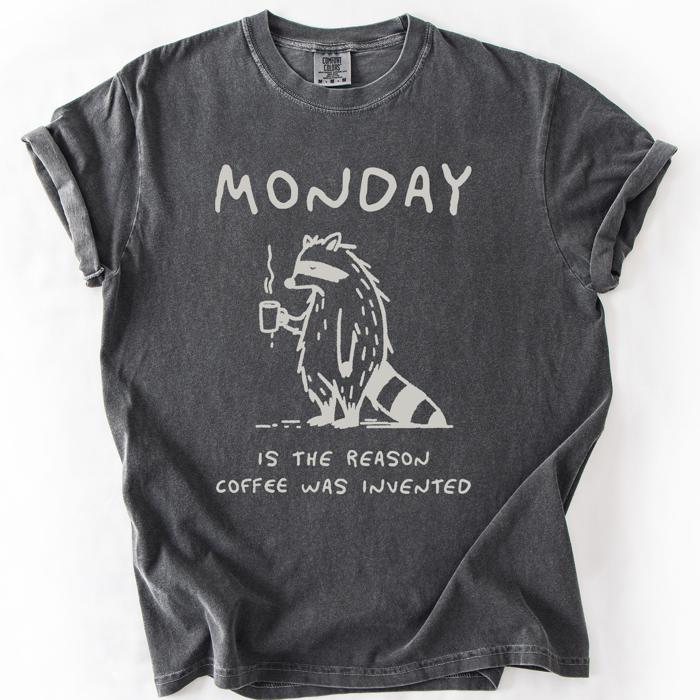 Monday Raccoon Coffee Funny Everyday Morning Struggle Humor Edition Comfort Colors Tee