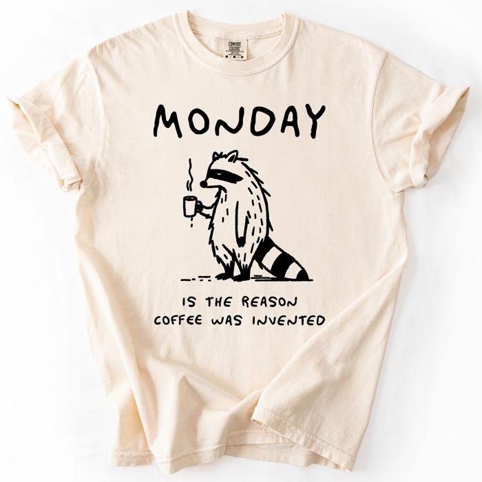 Monday Raccoon Coffee Funny Everyday Morning Struggle Humor Edition Comfort Colors Tee