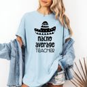 XXXL Chambray Baby Blue Nacho Average Teacher Back to School First Day Humor for Educators Everywhere Comfort Colors Tee