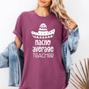 XL Berry Red Nacho Average Teacher Back to School First Day Humor for Educators Everywhere Comfort Colors Tee
