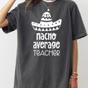 XXL Pepper Dark Gray Nacho Average Teacher Back to School First Day Humor for Educators Everywhere Comfort Colors Tee