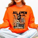 XXL Orange All Men Are Cremated Equally Witch Halloween Feminist Sarcastic Concept Sweatshirt