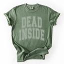 Large Moss Dark Green Dead Inside Mood Halloween Vibes Spooky Season Edition Premium Comfort Colors Tee