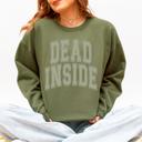 Small Military Green Dead Inside Mood Halloween Vibes Autumn Night Fashion Statement Cozy Graphic Edition Sweatshirt