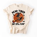 XXL Ivory Cream Dead Tired But Still Flying Halloween Witch Spellbound Edition Comfort Colors Tee