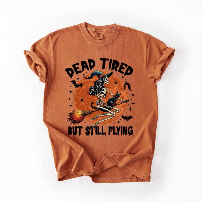 Dead Tired But Still Flying Halloween Witch Spellbound Edition Comfort Colors Tee