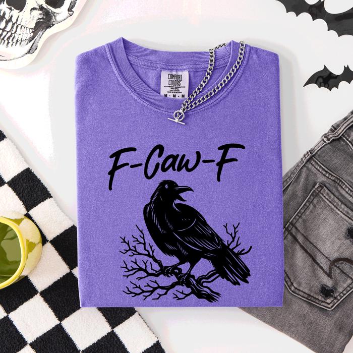 F Caw F Raven Crow Halloween Gothic Witch Spooky Nightfall Velvet Shadows Comfort Colors Tee