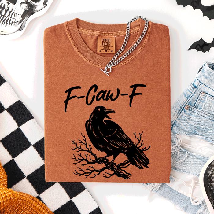 F Caw F Raven Crow Halloween Gothic Witch Spooky Nightfall Velvet Shadows Comfort Colors Tee