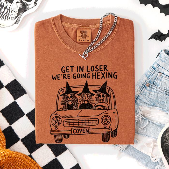 Get In Loser, We're Going Hexing Witch Coven Halloween Night Edition Comfort Colors Tee