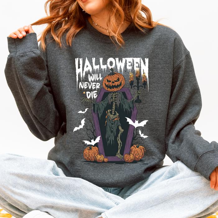 Halloween Will Never Die Spooky Jack O Lantern Pumpkin Haunted Autumn Night Graphic Illustration Collection Sweatshirt