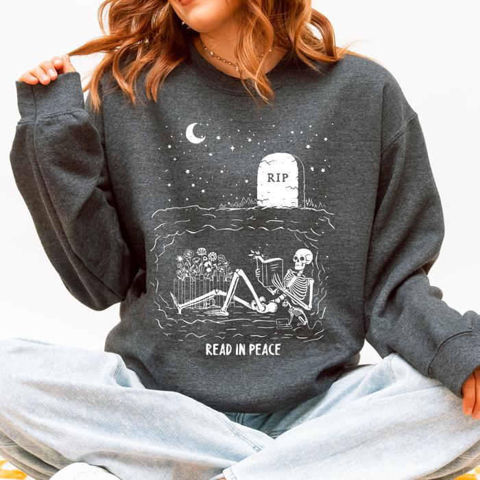 Read In Peace Skeleton RIP Halloween Booktok Bookish Library Novel Lover Graphic Sweatshirt