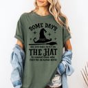  Some Days You Have To Put On The Hat Witch Halloween Sassy Graphic Comfort Colors Tee