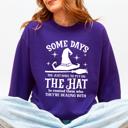  Some Days You Have To Put On The Hat Halloween Witch Cozy Spooky Ultra Sweatshirt