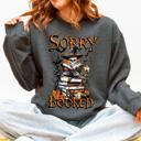 XL Dark Gray Heather Sorry I'm Booked, Skeleton, Halloween, Library, Reading, Spooky Book Club Vibe Sweatshirt
