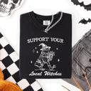 XL Black Support Your Local Witches Frog Halloween Witch Spooky Season Graphic Design Edition Comfort Colors Tee