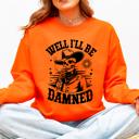 XXXL Orange Well I'll Be Damned Skeleton Halloween Cozy Graphic Typography Ornaments Edition Sweatshirt